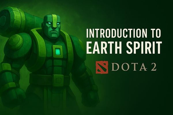 Introduction to earth spirit in Dota 2